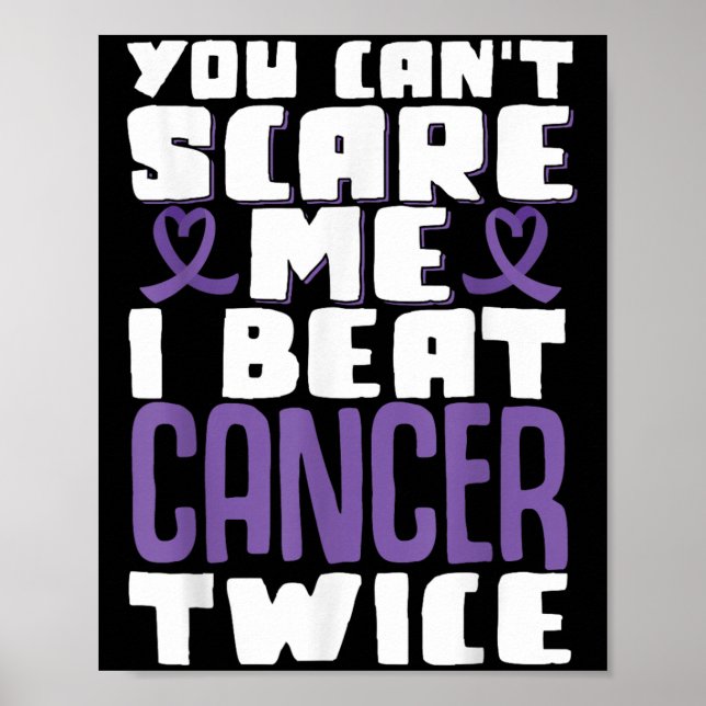 Póster You Can't E Me I Beat Cancer Twice  (Frente)