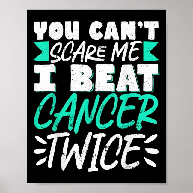 Póster You Can't E Me I Beat Cancer Twice  (Frente)