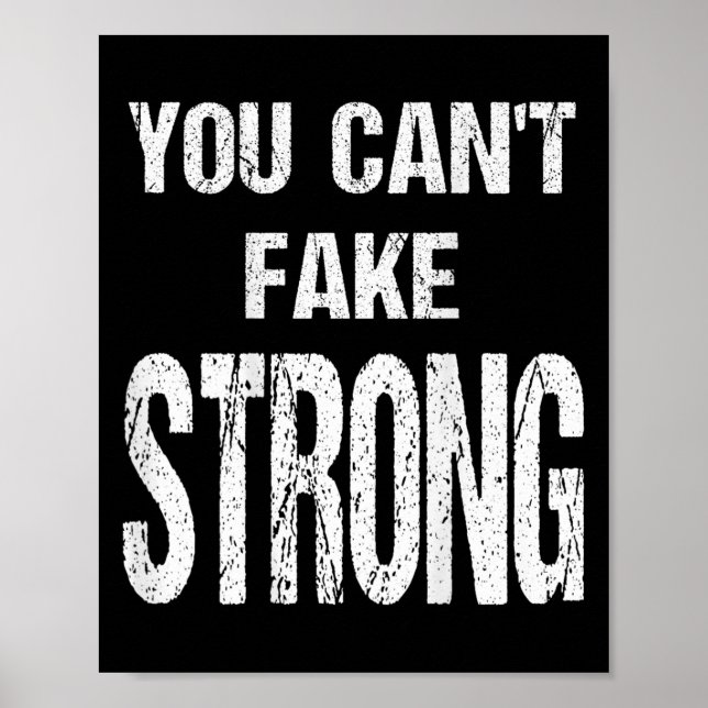 Póster You Can't Fake Strong Werlifting Motivation Tee  (Frente)