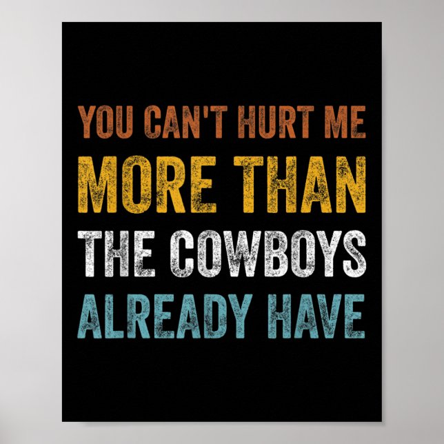 Póster You Can't Hurt Me More Than The Already Have  (Frente)