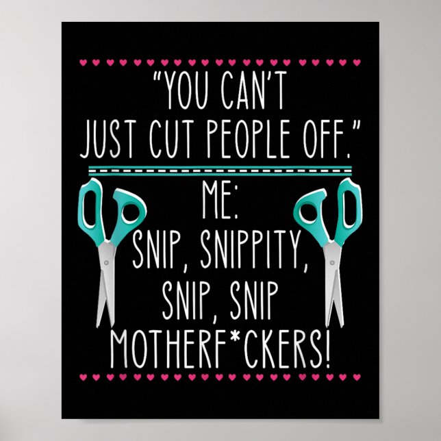 Póster You Can't Just Cut People Off Quote  (Frente)