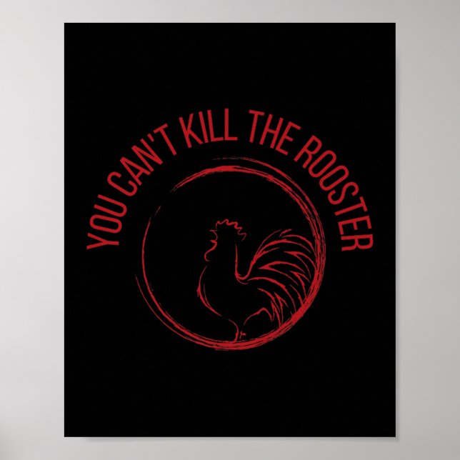 Póster You Can't Kill The Rooster Premium  (Frente)