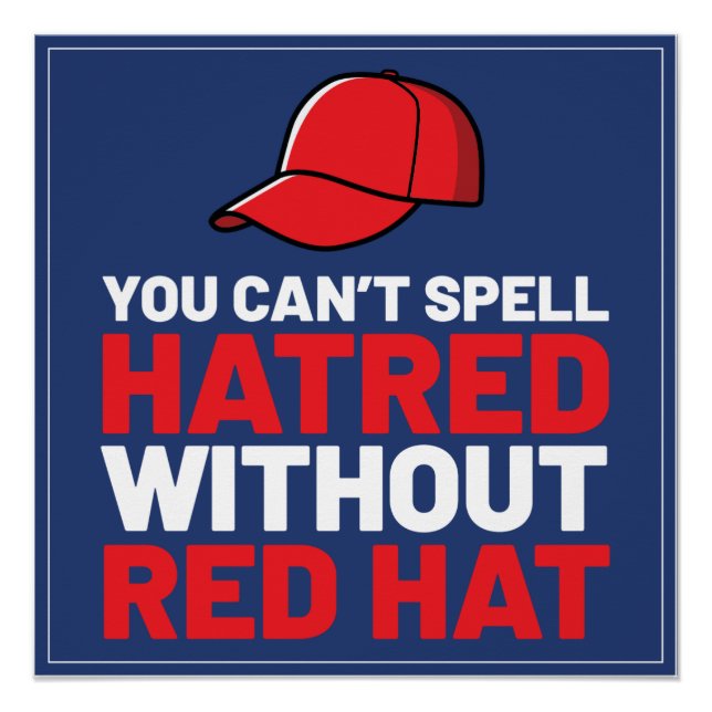 Póster You Can't Spell Hatred Without Red Hat (Anverso)