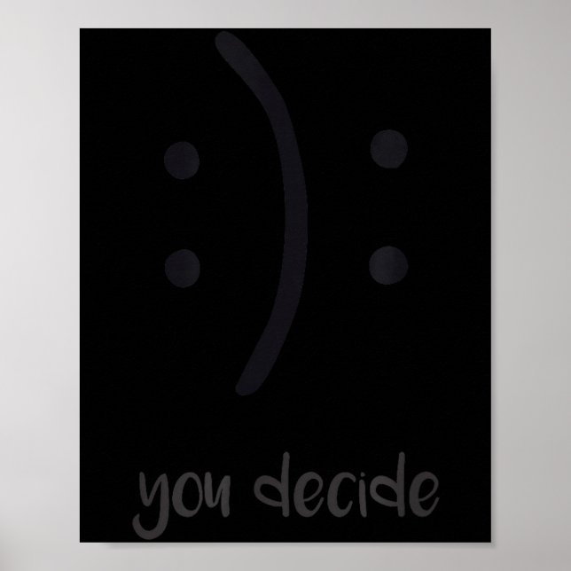 Póster You Decide Trendy Emotions Happy Sad  (Frente)