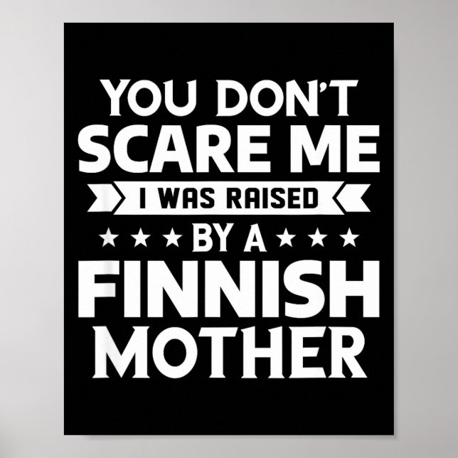 Póster You Don't E Me I Was Raised By A Finnish Mother  (Frente)