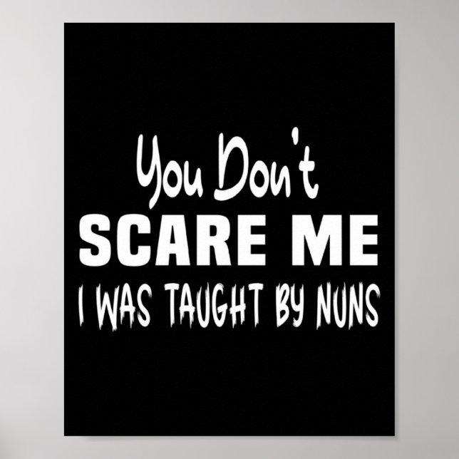 Póster You Dont E Me I Was Taught By Nuns Christian  (Frente)
