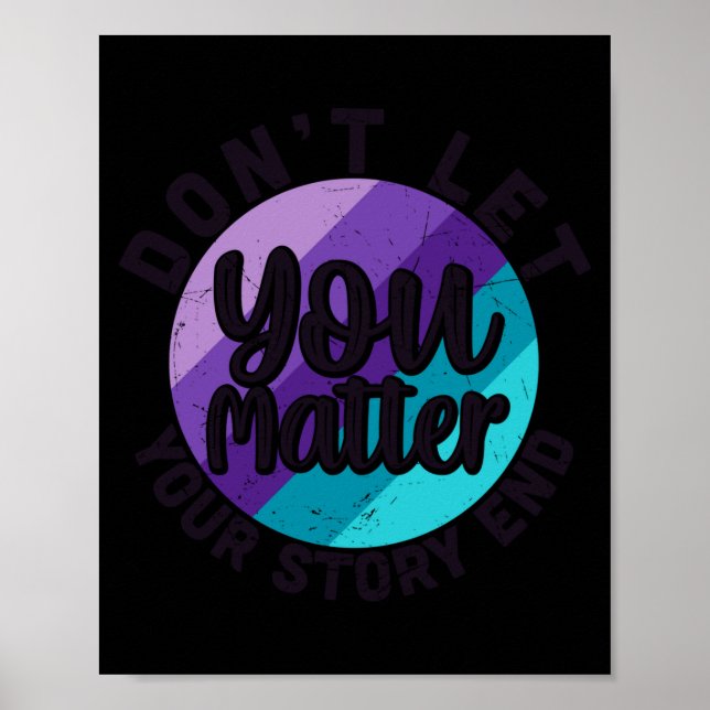 Póster You Don't Let Your Story End Mental Health Message (Frente)