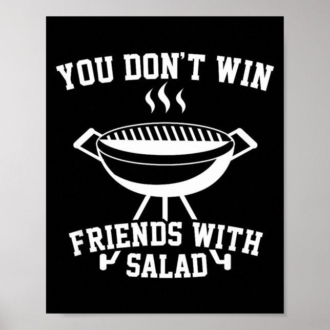 Póster You Don't Win Friends With Salad - Funny  (Frente)