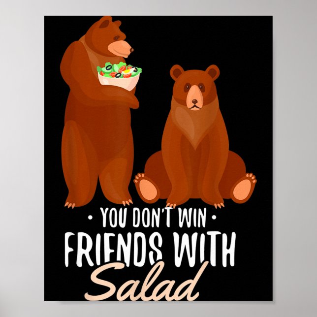 Póster You Dont Win Friends With Salad Funny Vegan Bear S (Frente)