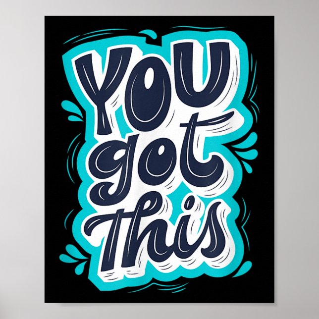 Póster You Got This Insrational Motivational Quote Saying (Frente)