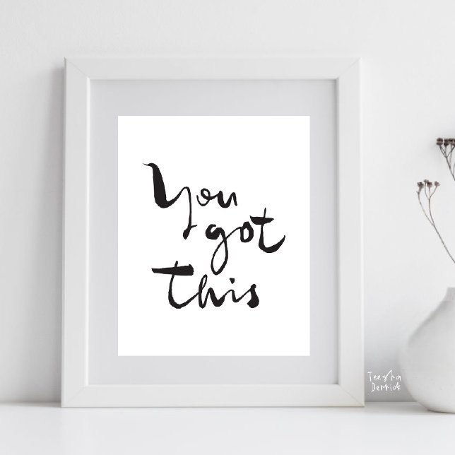 Póster You got this Minimalist Motivational Inspirational (You Got This, Minimalist Motivational Poster Inspirational Quotes Home Office gift in Black White)
