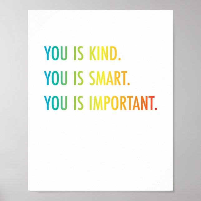 Póster You Is Kind You Is Smart You Is Important (Frente)