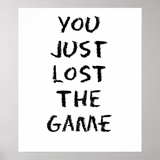 Póster You Just Lost the Game (Frente)