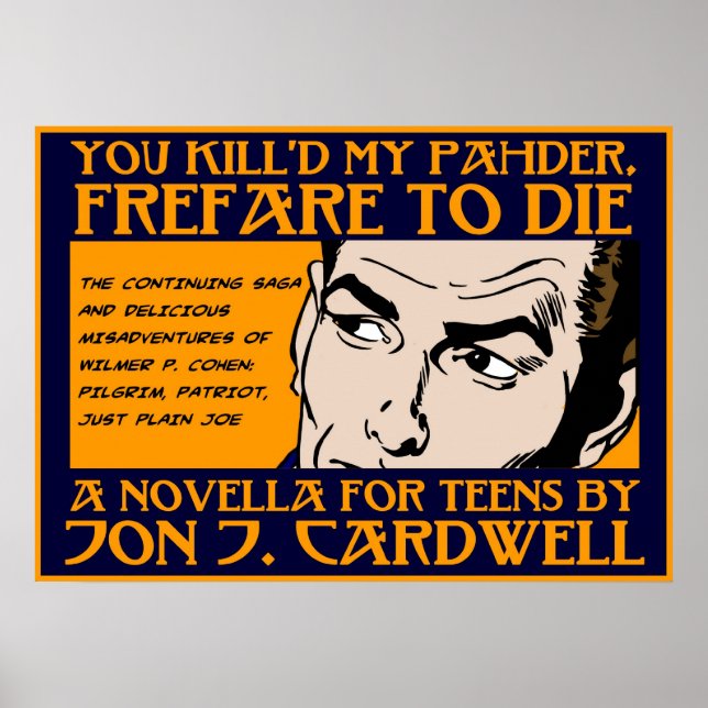 Póster You Kill'd My Pahder Poster (Frente)