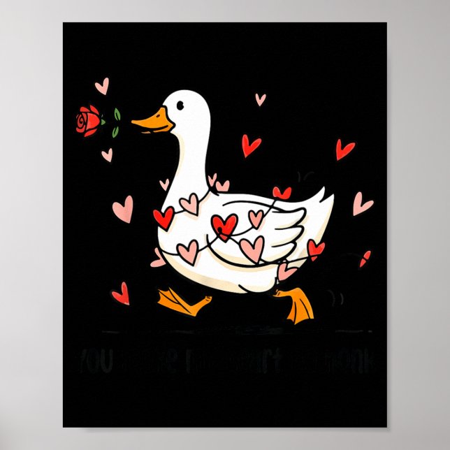 Póster You Make My Heart Go Honk Funny Goose Valentine Sa (Frente)