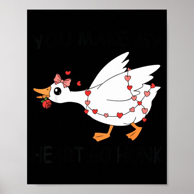 Póster You Make My Heart Go Honk Valentine Cute Goose Coq (Frente)