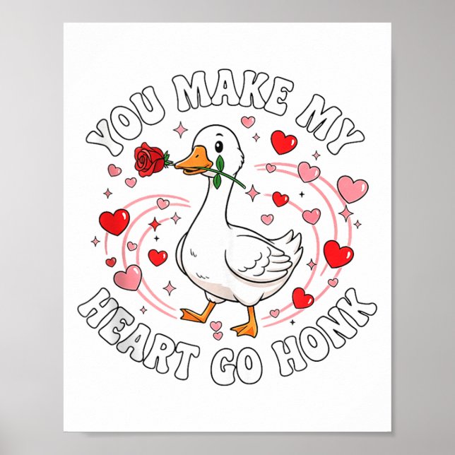 Póster You Make My Heart Go Honk Valentine Goose Love Cou (Frente)