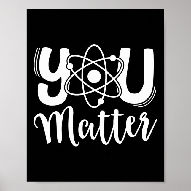 Póster You Problem Science Teacher Chemistry Biology Kind (Frente)