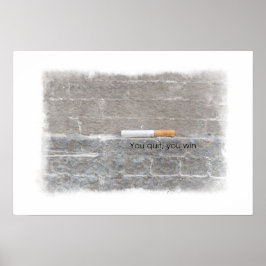Póster You Quit, You Win - Anti-Smoking Campaign
