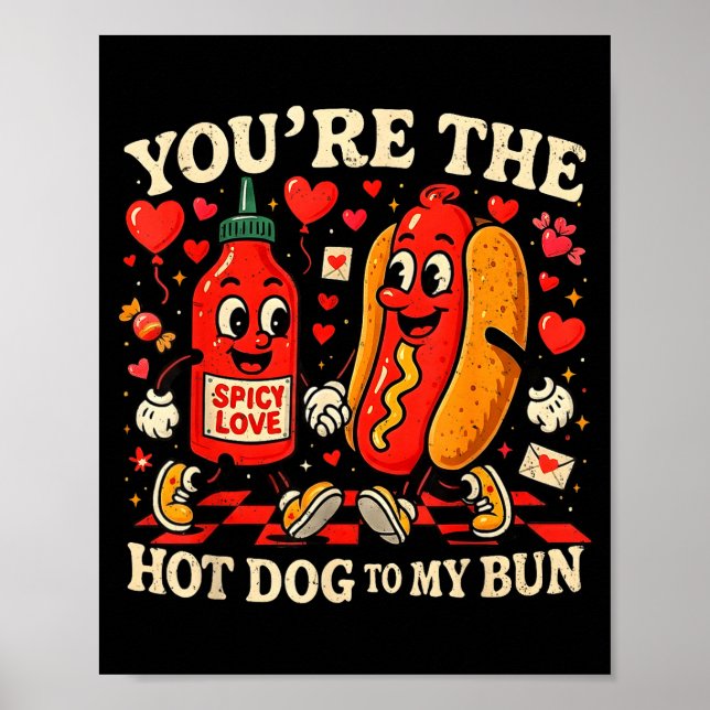 Póster You’re The Hot Dog To My Bun Funny Valentine Coupl (Frente)
