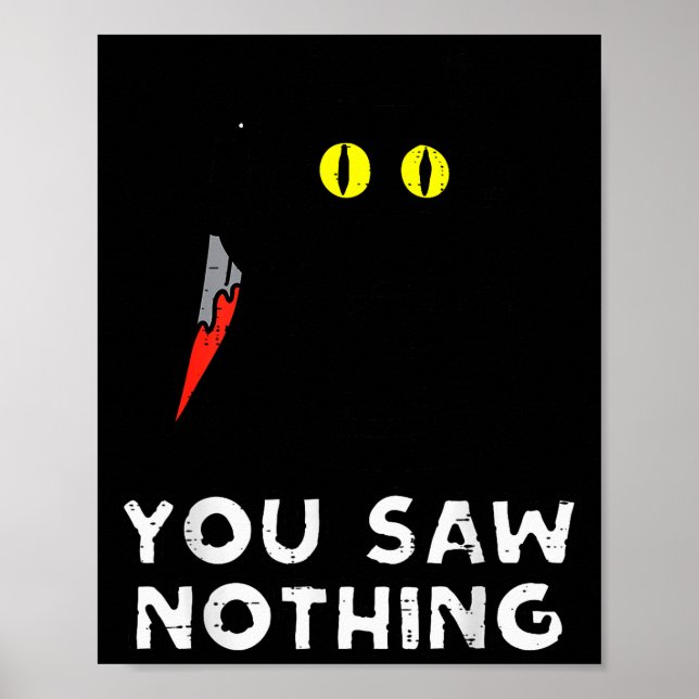 Póster You Saw Nothing Black Cat Funny Halloween  (Frente)