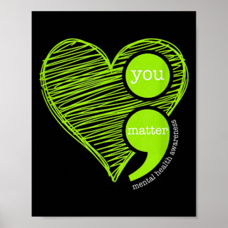Póster You Semicolon Mental Health Awareness