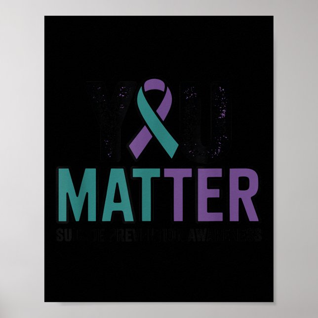 Póster You Suicide Prevention Awareness Ribbon  (Frente)