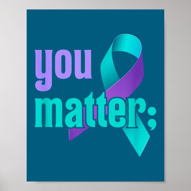 Póster You Suicide Prevention Awareness Teal Purple Rainb (Frente)