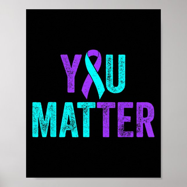 Póster You Teal Purple Ribbon Suicide Prevention Awarenes (Frente)