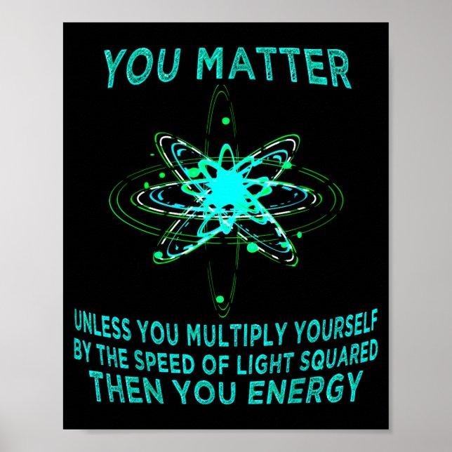Póster You You Energy Funny Physicist Physics Lover  (Frente)