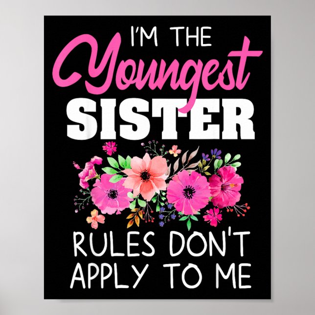 Póster Youngest Sister Shirt Rules Don't Apply To Me Matc (Frente)