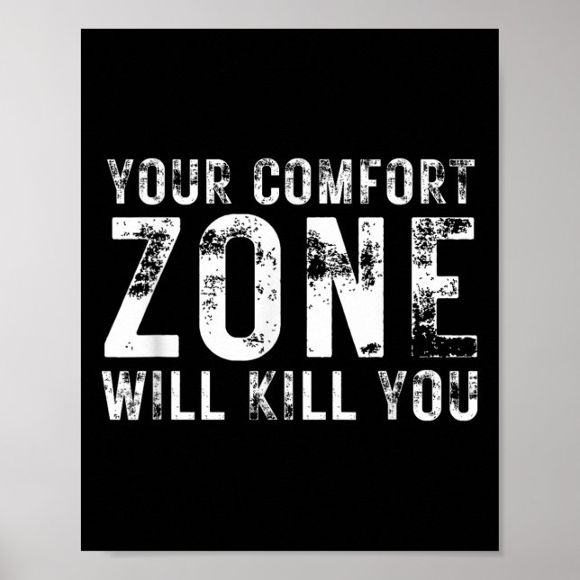 Póster Your Comfort Zone Will Kill You Gym Motivational Y (Frente)