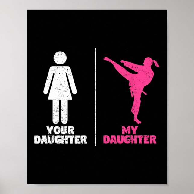 Póster Your Daughter My Daughter Martial Arts Lovers Prou (Frente)