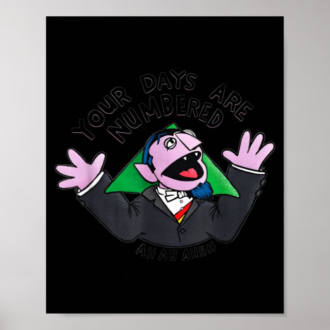 Póster Your Days Are Numbered Ah Ah Ahhh Joke Sarcastic F (Frente)