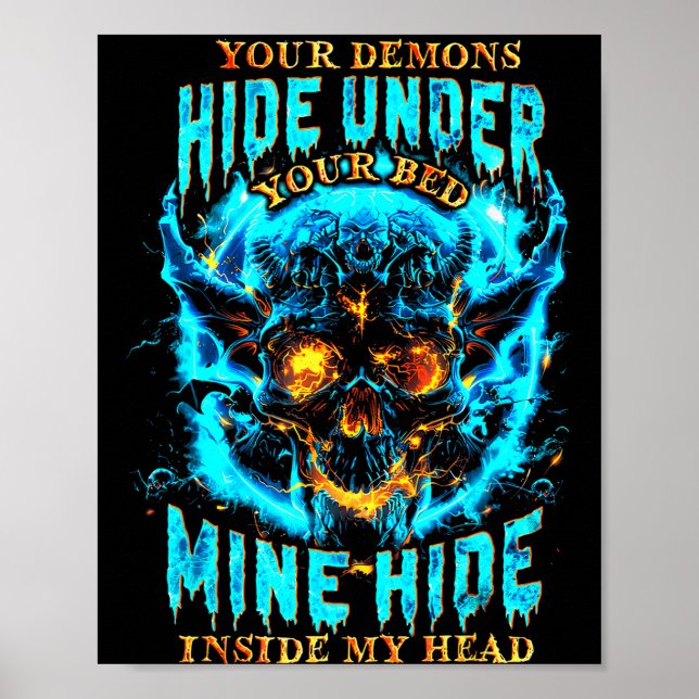 Póster Your Demons Hide Under Bed Mine Inside My Head Got (Frente)