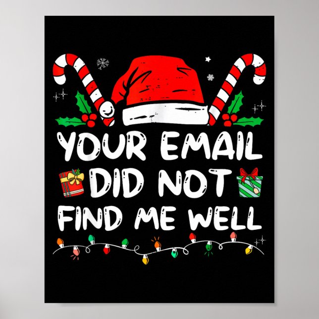 Póster Your Email Did Not Find Me Well Christmas Xmas Off (Frente)