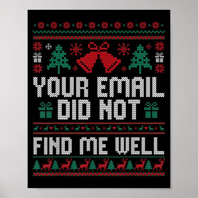 Póster Your Email Did Not Find Me Well Ugly Christmas Off (Frente)