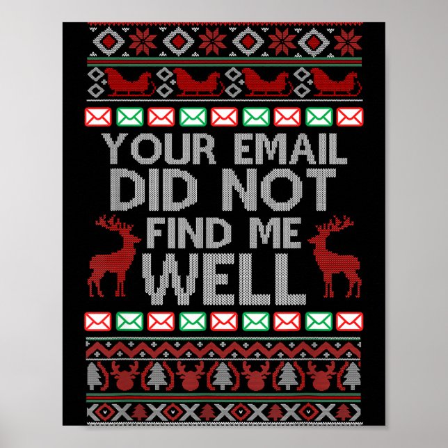 Póster Your Email Did Not Find Me Well Ugly Christmas Off (Frente)