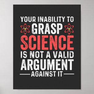 Póster Your Inability To Grasp Science