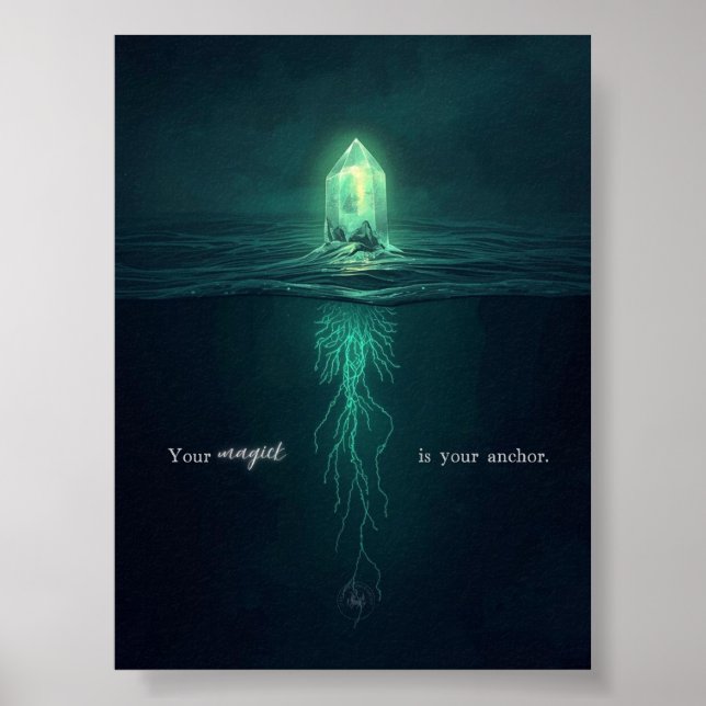 Póster Your Magick is Your Anchor Motivational (Frente)
