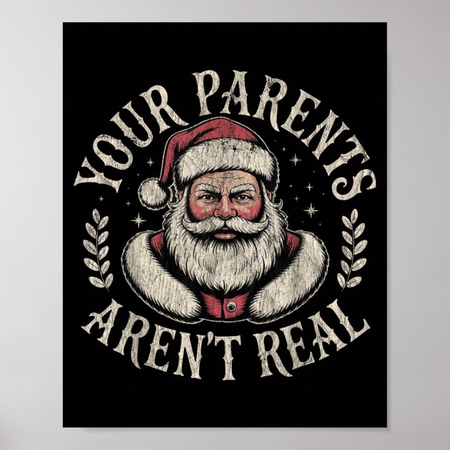 Póster Your Parents Aren't Real Funny Santa Christmas  (Frente)