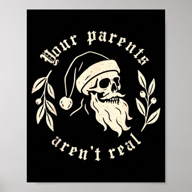 Póster Your Parents Aren't Real Funny Santa Christmas Xma (Frente)