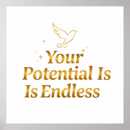 Póster Your Potential Is Endless Dove Gold Motivation