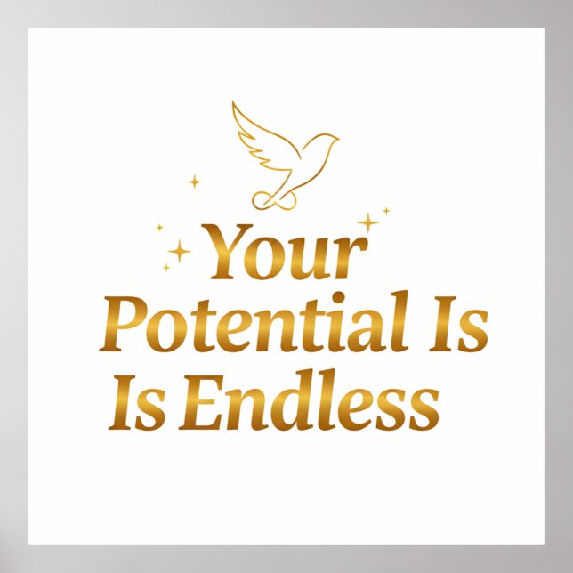 Póster Your Potential Is Endless Dove Gold Motivation (Frente)