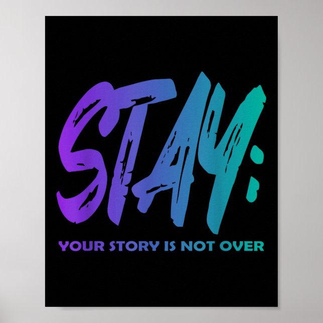 Póster Your Story Is Not Over Stay Suicide Prevention Awa (Frente)
