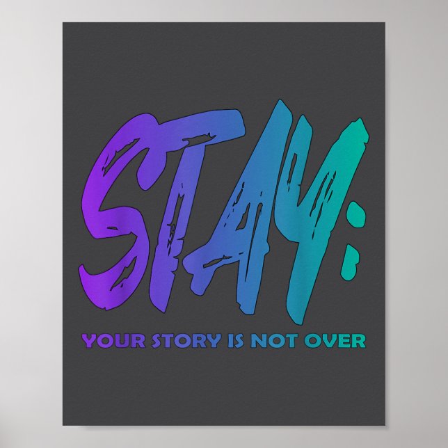Póster Your Story Is Not Over Stay Suicide Prevention Awa (Frente)