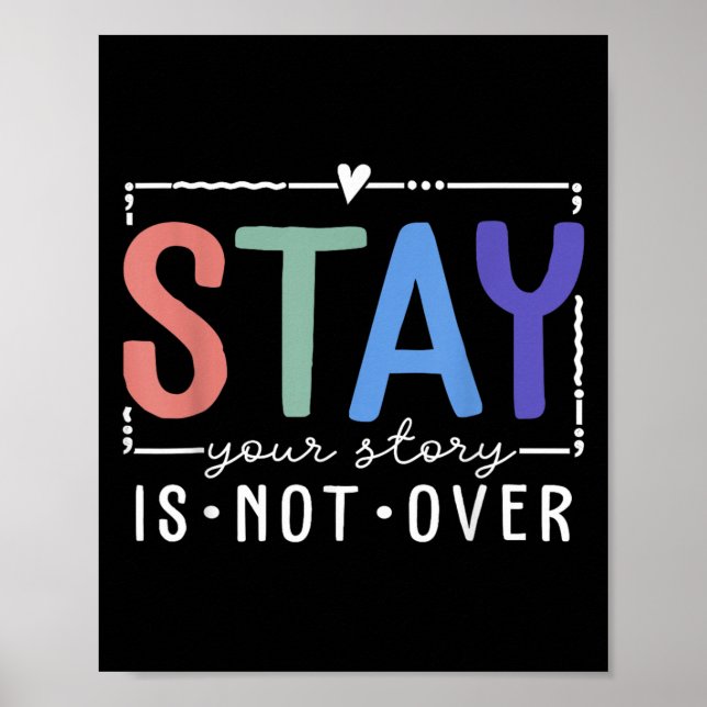 Póster Your Story Is Not Over Stay Suicide Prevention Awa (Frente)