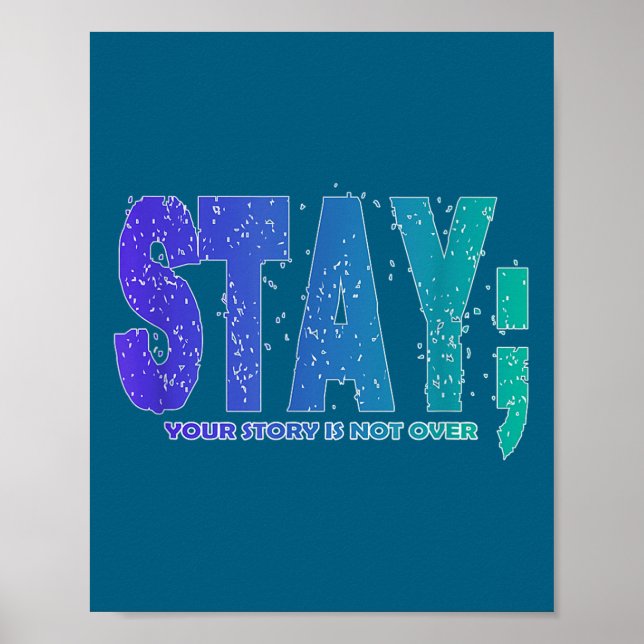 Póster Your Story Is Not Over Stay Suicide Prevention Awa (Frente)