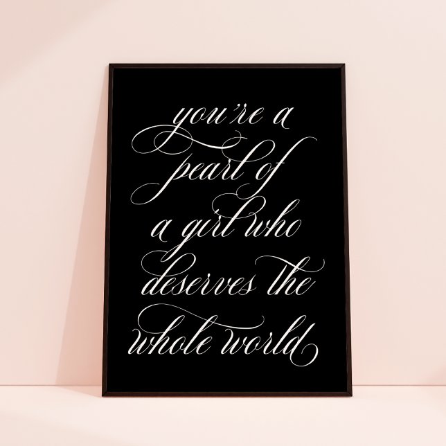 Póster You're a Pearl of a Girl Inspirational Quote Art   ("you're a pearl of a girl who deserves the whole world")