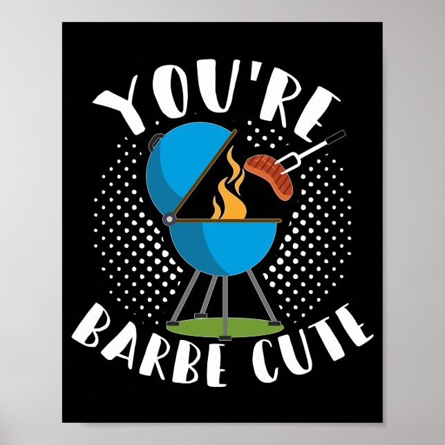 Póster Youre Barbe Cute Smoker Grill Barbecue Carne (Frente)